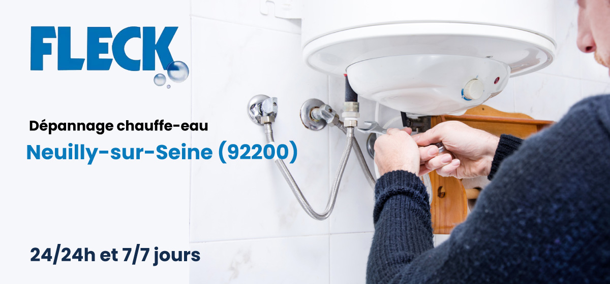 Chauffe-eau Fleck à Neuilly-sur-Seine (92200)