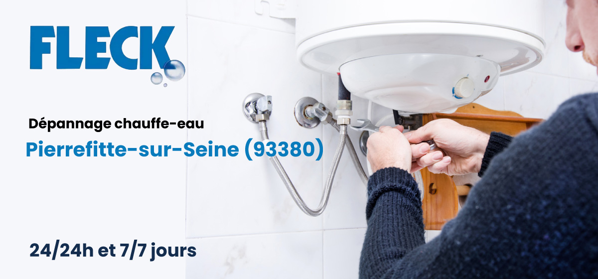 Chauffe-eau Fleck à Pierrefitte-sur-Seine (93380)
